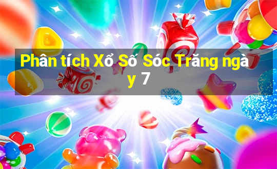 Phân tích Xổ Số Sóc Trăng ngày 7