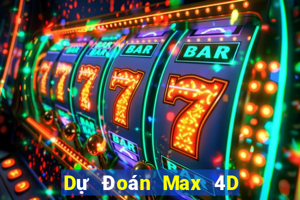 Dự Đoán Max 4D ngày 28