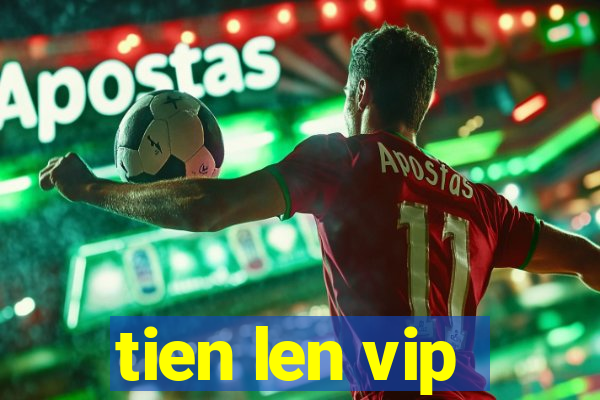 tien len vip