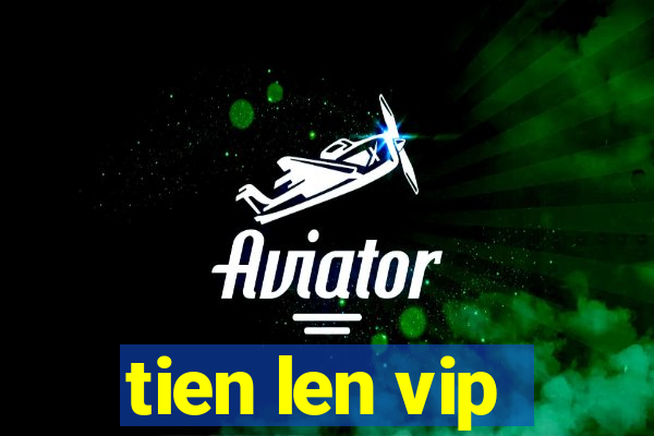 tien len vip