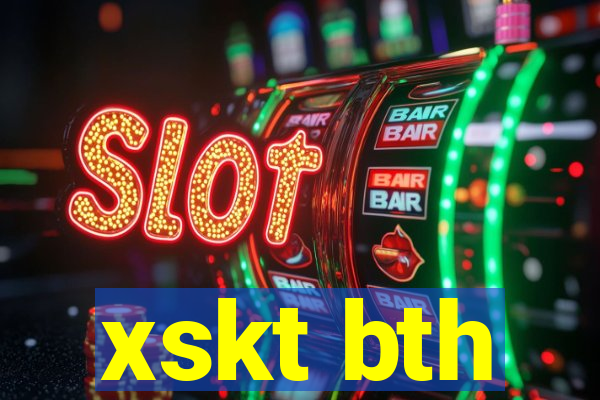 xskt bth