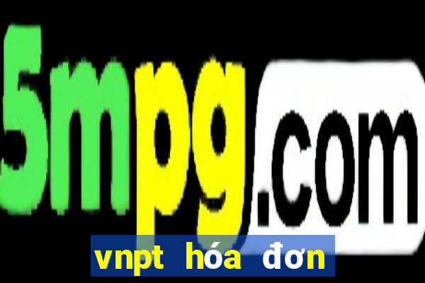 vnpt hóa đơn điện tử