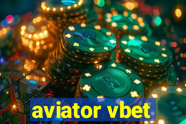 aviator vbet