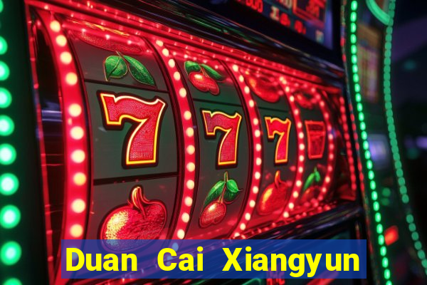 Duan Cai Xiangyun app Tải về