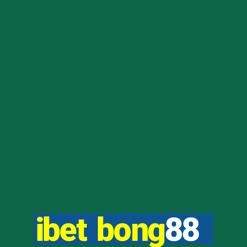 ibet bong88