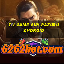 tải game sun pazuru android