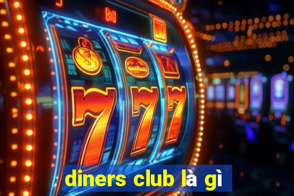 diners club là gì