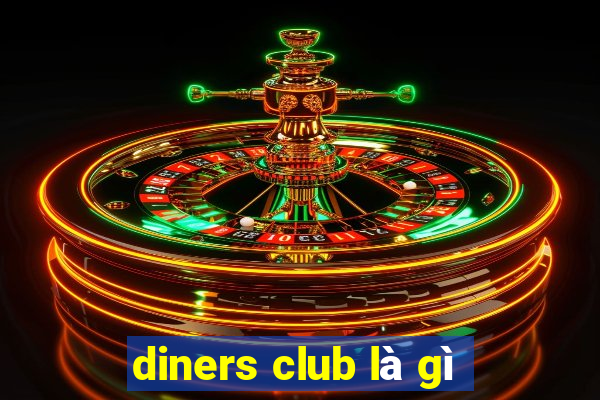 diners club là gì