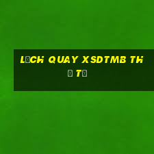 Lịch quay XSDTMB thứ tư