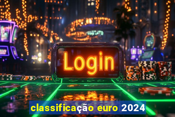 classificação euro 2024