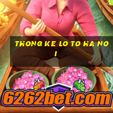 thong ke lo to ha noi