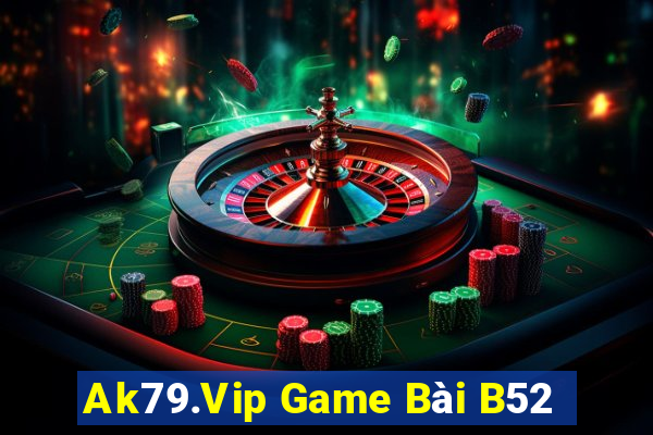 Ak79.Vip Game Bài B52