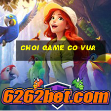 choi game co vua