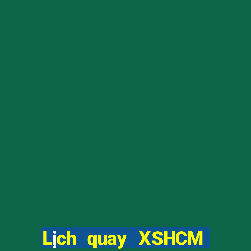 Lịch quay XSHCM Thứ 4