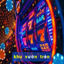 khu vườn trên mây cho pc