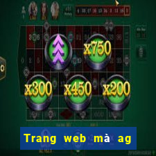 Trang web mà ag làm việc với