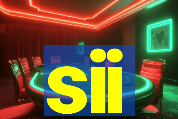 sii