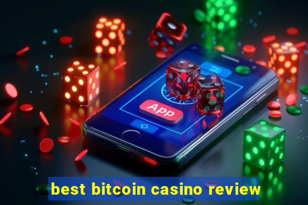 best bitcoin casino review