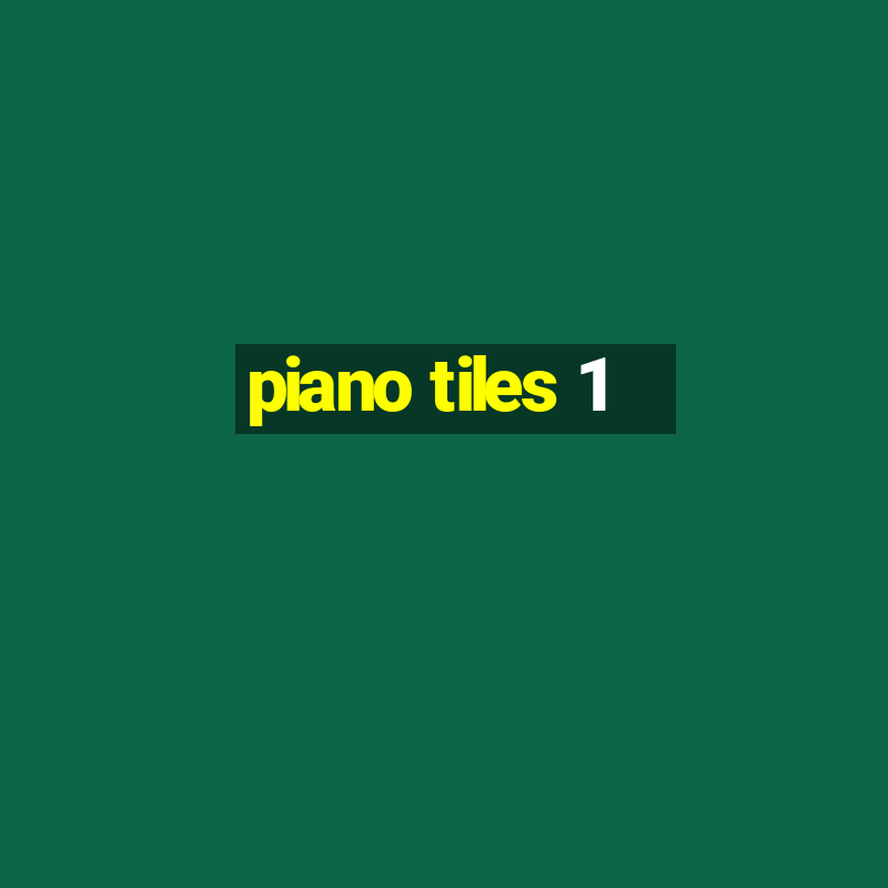 piano tiles 1