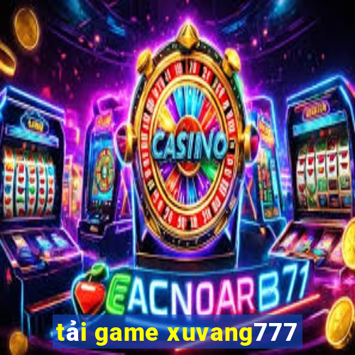 tải game xuvang777