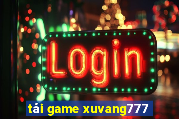 tải game xuvang777