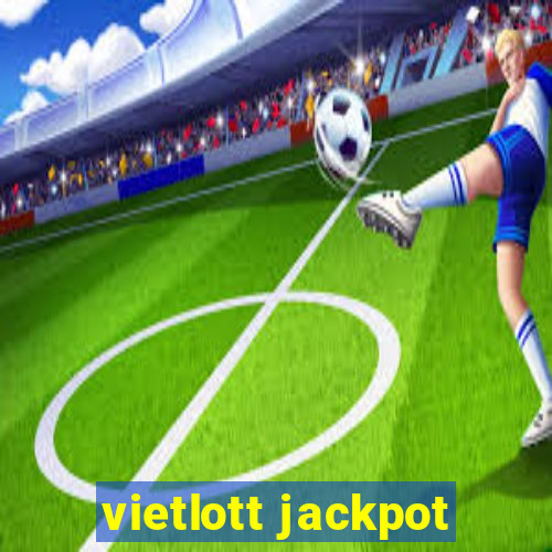 vietlott jackpot