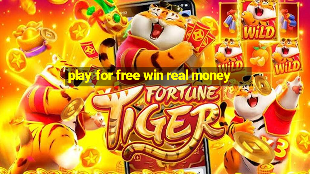 play for free win real money