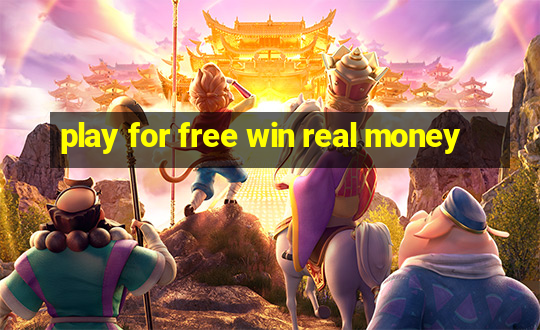 play for free win real money