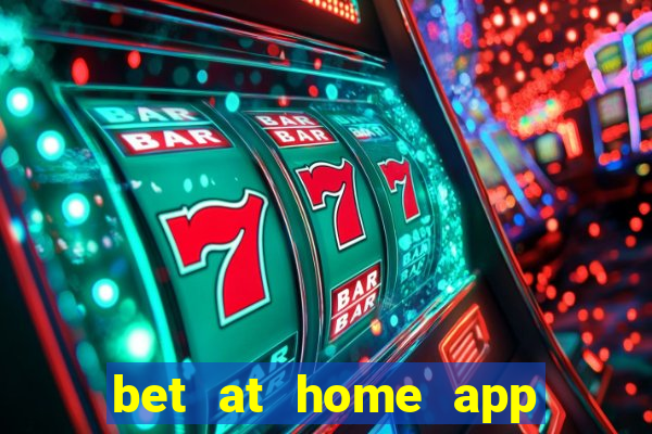 bet at home app for android