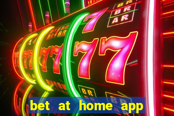 bet at home app for android