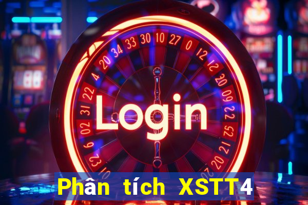 Phân tích XSTT4 ngày 10