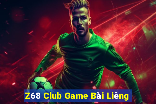 Z68 Club Game Bài Liêng