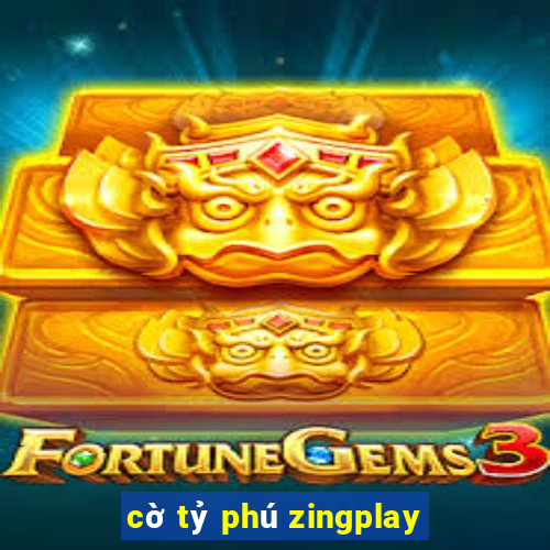 cờ tỷ phú zingplay