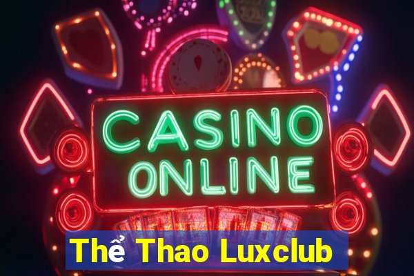 Thể Thao Luxclub