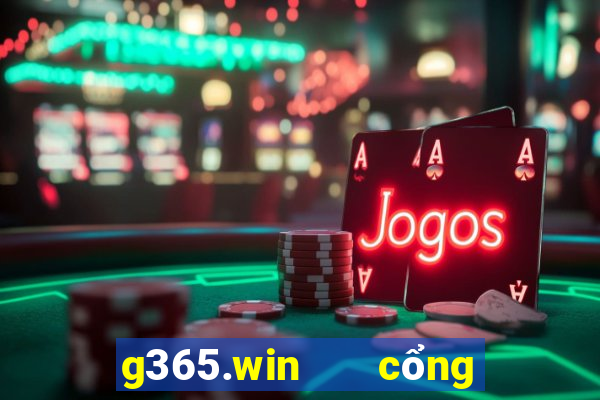 g365.win   cổng game quốc tế