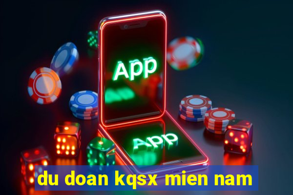 du doan kqsx mien nam