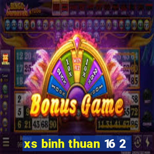 xs binh thuan 16 2