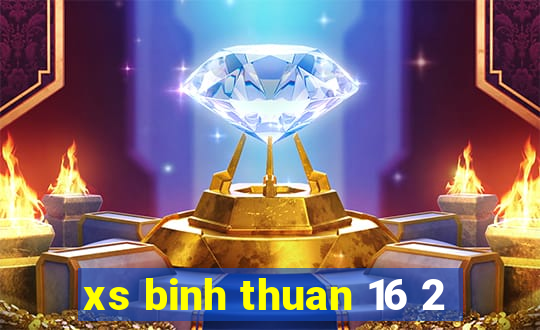 xs binh thuan 16 2