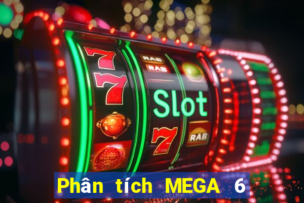 Phân tích MEGA 6 45 ngày 28