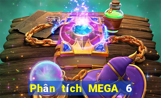 Phân tích MEGA 6 45 ngày 28