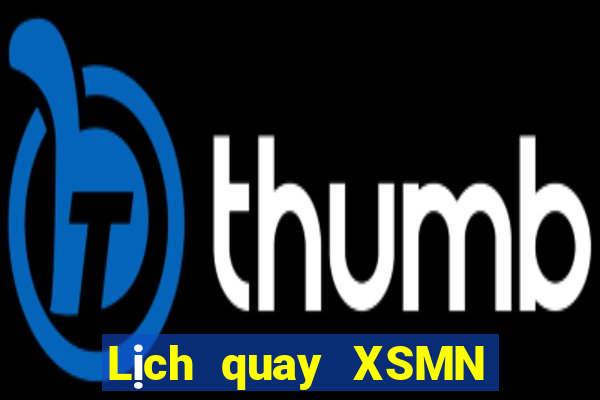 Lịch quay XSMN ngày 10