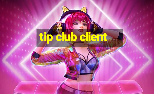 tip club client