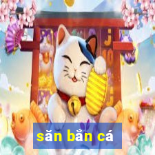 săn bắn cá