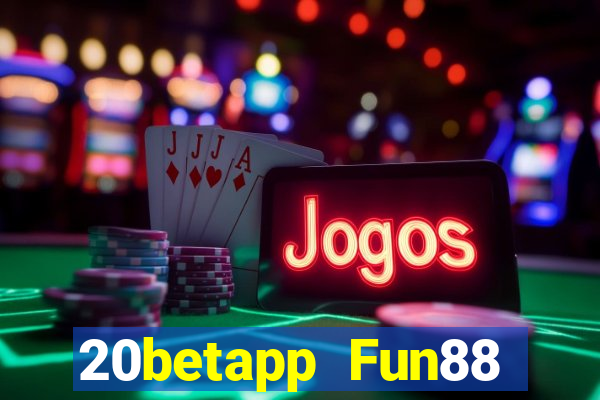 20betapp Fun88 Ngôi sao xổ số