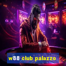 w88 club palazzo