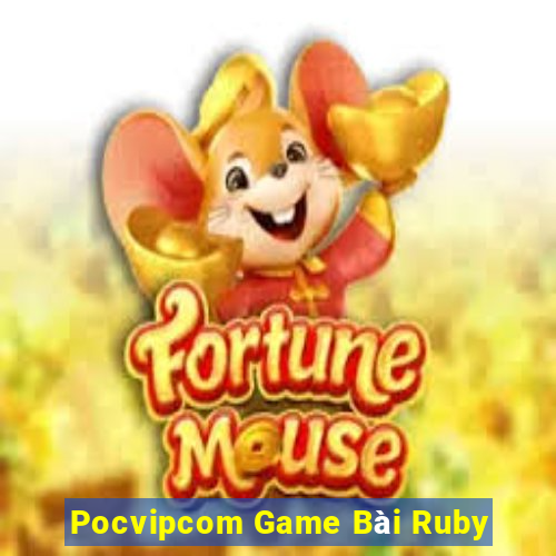 Pocvipcom Game Bài Ruby