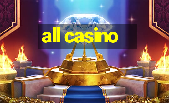 all casino