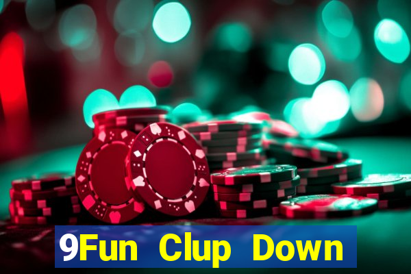 9Fun Clup Down Game Bài Vui