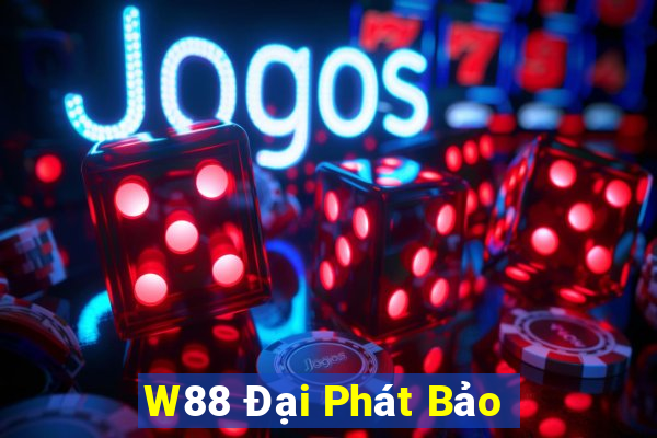 W88 Đại Phát Bảo