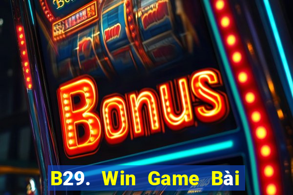 B29. Win Game Bài 3C Cho Ios